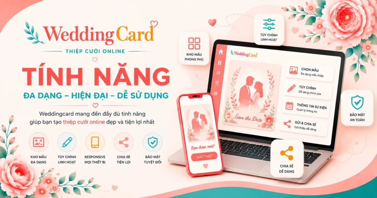 Tính Năng Nổi Bật Của WeddingCard